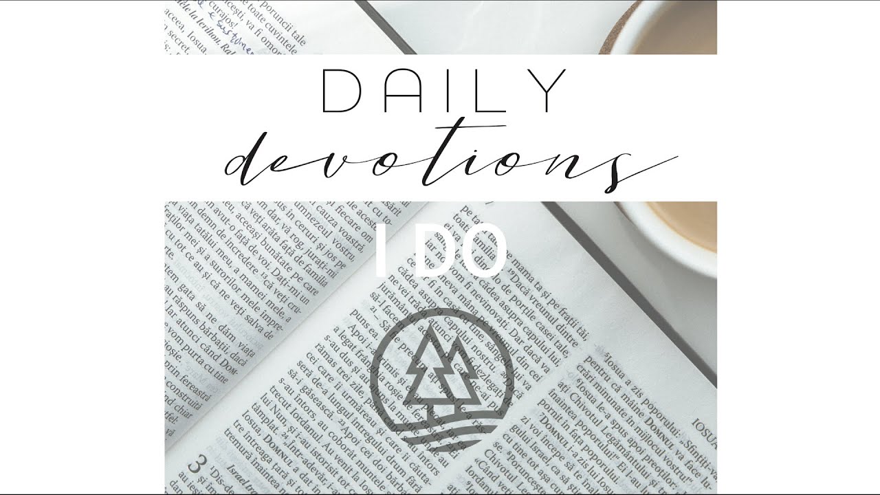 Daily Devotion: April 27, 2020 – I Do – Matthew 22:34-40