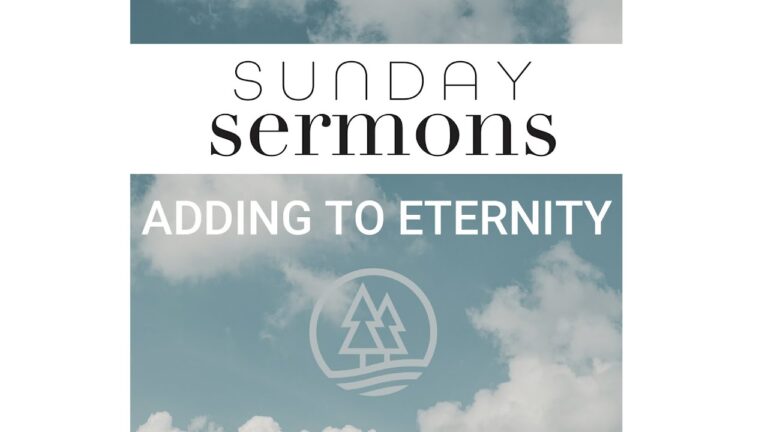 Sundays: 05/02/2020 – Adding to Eternity – Don Rogers from EmpoweringLives.Org