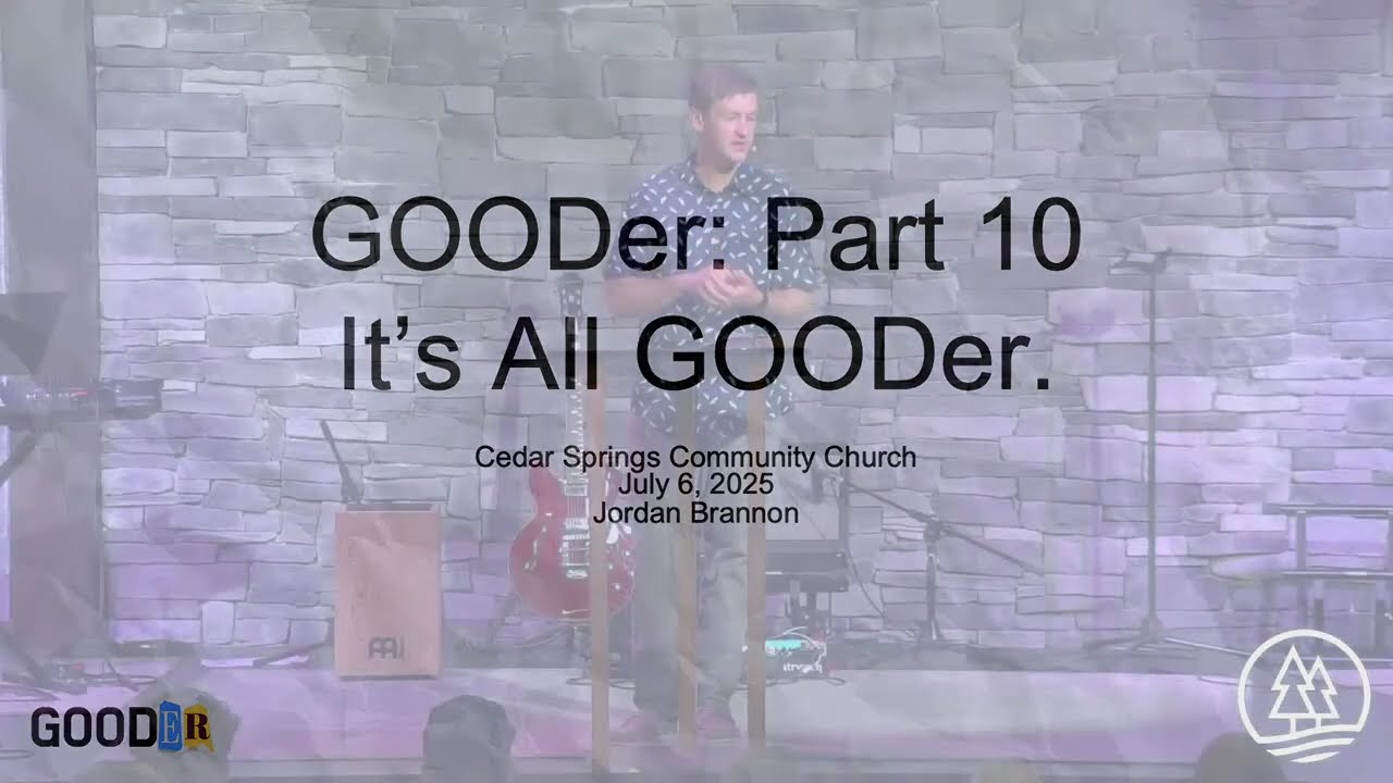 July 6, 2025, GOODer Part 10, It’s all GOODer, CSCC, Graham