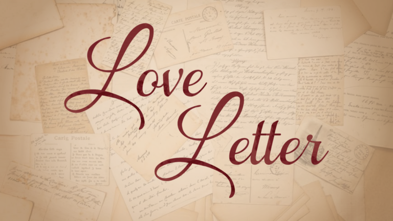 Love Letter: Part 8 – First