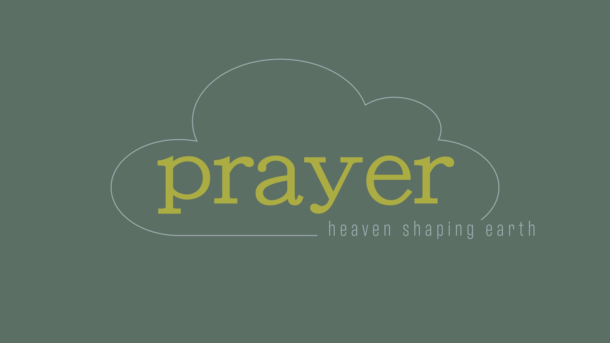 Prayer: Heaven Shaping Earth Part 10 – Overflowing With Thanksgiving