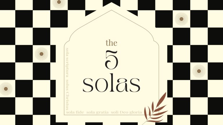 The 5 Solas Part 1 – Sola Scriptura