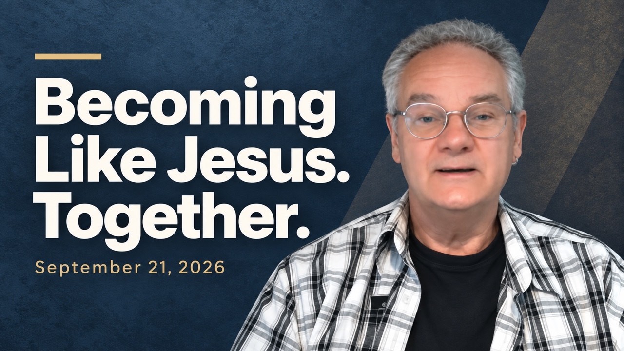 Becoming Like Jesus. Together. Acts 2:42-47. Weekly Devotional. September 21, 2026
